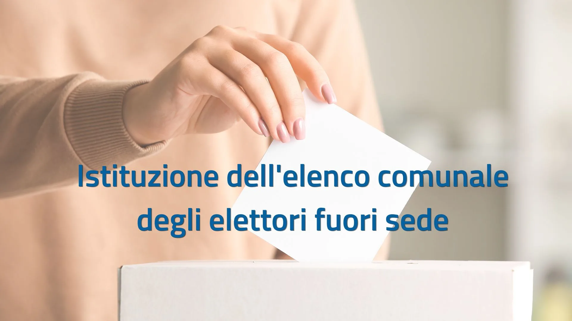 Si informa la cittadinanza che, ai sensi dell'articolo 8 della Legge 9 ottobre 2026, n. 180, è stato istituito presso l'Ufficio Elettorale di questo Comune l'Elenco degli elettori fuori sede.